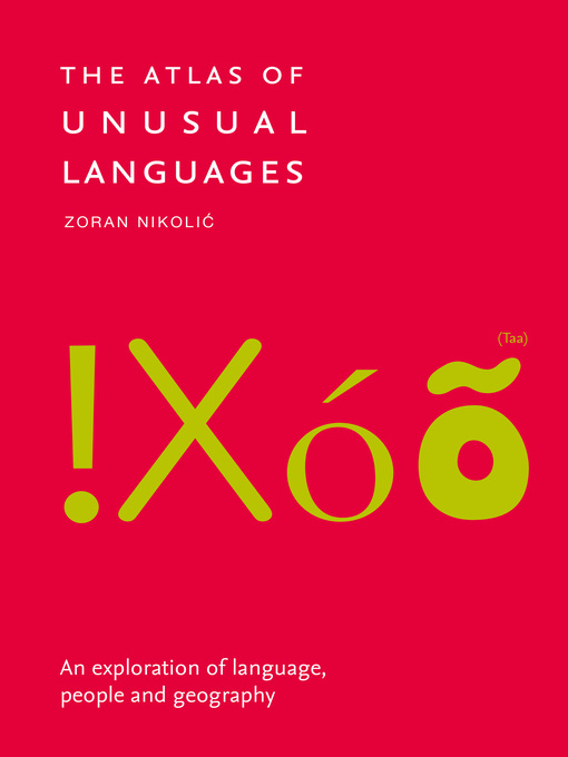 Title details for The Atlas of Unusual Languages by Zoran Nikolic - Wait list